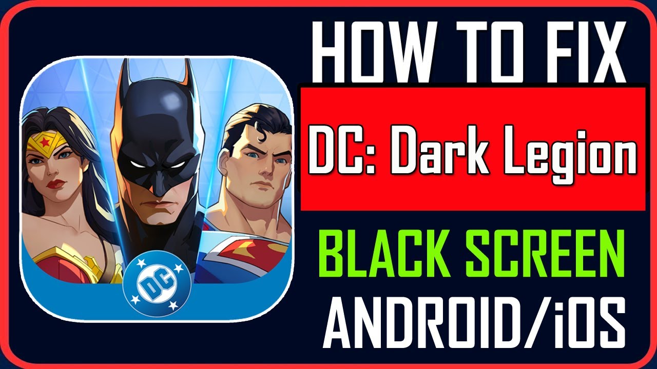 How To Fix DC: Dark Legion Stuck on Black Screen on Android/iOS | # ...