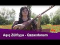 Asiq Zulfiyyədən Yeni Bir Klip Qazaxdanam