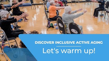 Discover Inclusive Active Aging: Introduction, Safety, and Warm Up