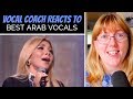 Vocal Coach Reacts to Best Arab Singing