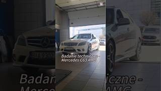 Badanie techniczne -Mercedes C63 AMG#mercedes #fanimotoryzacji #badanietechniczne #podlaskie