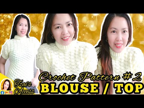 HOW TO CROCHET BLOUSE | EASY CROCHET BLOUSE PATTERN #2 | Tzai&rsquo;s Access