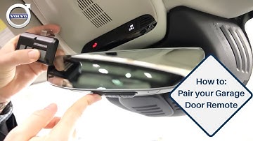 How To Pair Your Garage Door Remote To Your Volvo Via HomeLink