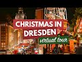 DRESDEN CHRISTMAS MARKET VIRTUAL TOUR | Christmas in Dresden ft. the Striezelmarkt & More!