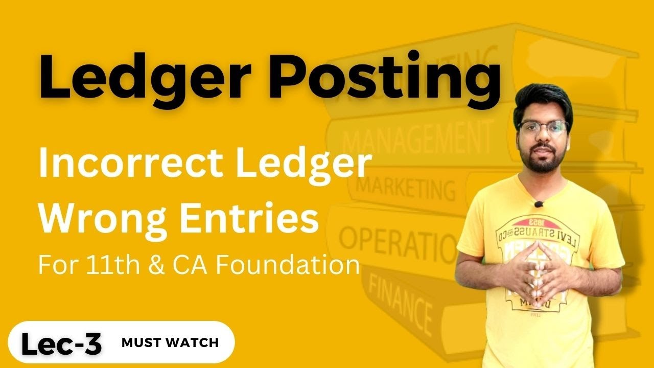 Ledger posting correction of incorrect ledger ca foundation youtube