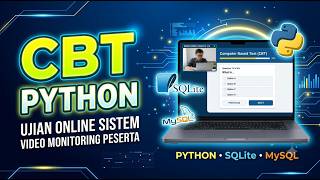video aplikasi CBT sekolah pakai python monitoring video untuk peserta
