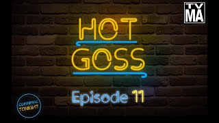 Season 6, Episode 11: Hot Goss