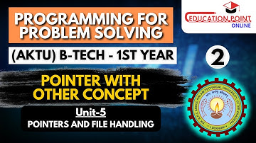 Lec 2 | Pointer With Other Concept | Programming for Problem Solving (AKTU) B-Tech 1st year
