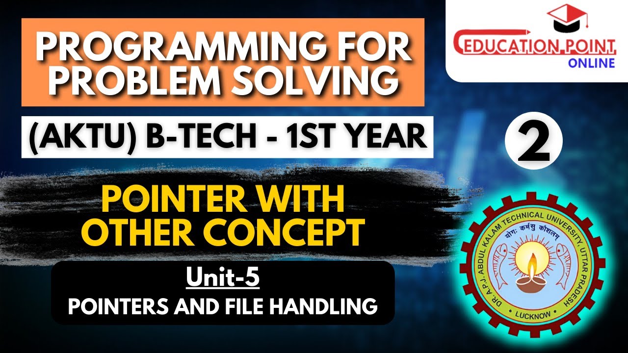 Lec 2 | Pointer With Other Concept | Programming for Problem Solving ...
