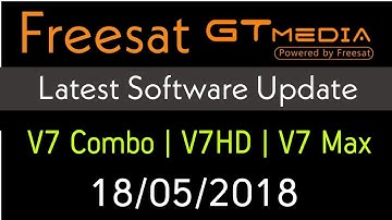 FREESAT GTMedia New Firmware Update 18/05/2018
