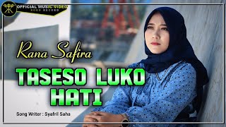 RANA SAFIRA - Taseso Luko Hati (Official Music Video)