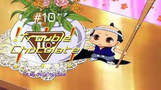 Trouble Chocolate Episode 10 Dub Indonesia | BERLARILAH HIKYOKU