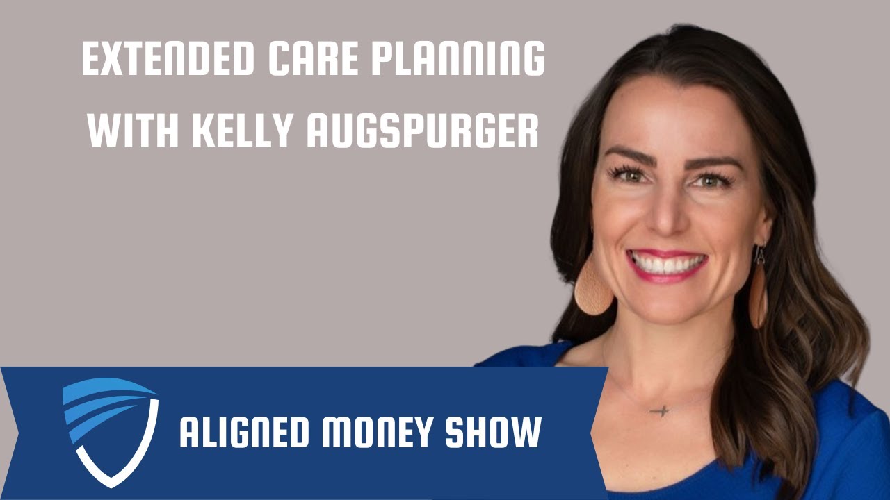 Extended Care Planning with Kelly Augspurger