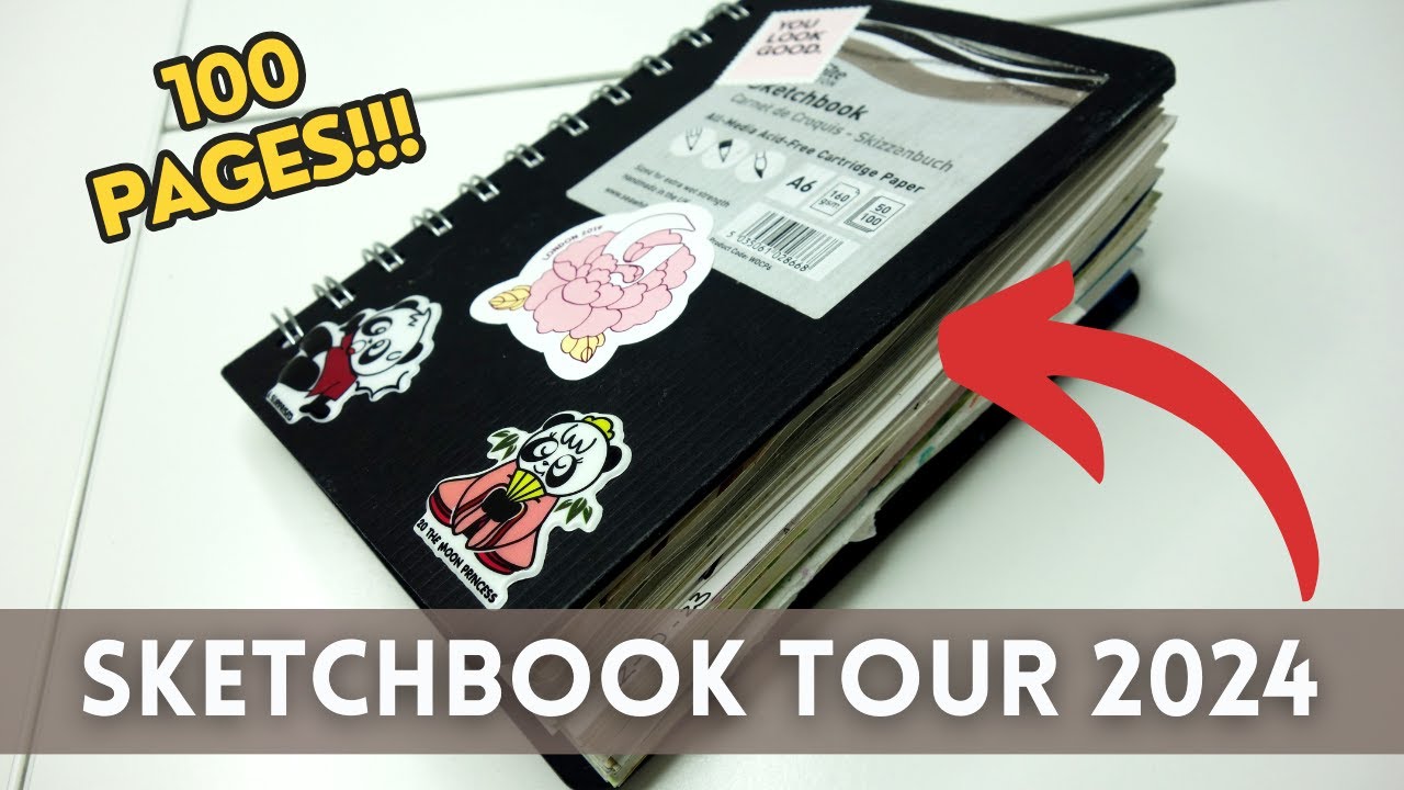 Sketchbook Tour 2024 - 100 PAGES - Mixed Media Art #sketchbooktour # ...