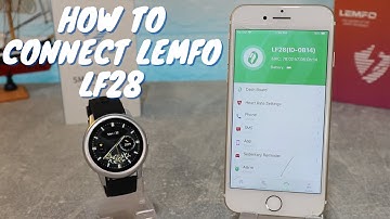 How to connect Lemfo LF28 with GloryFit IOS App