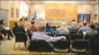 Issaquah City Council Committee Work Session - November 15, 2017