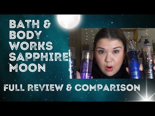 ラブカSAPPHIRE MOON 朝香果林 SECE Unveiling the Magic: Bath and Body Works Sapphire Moon - Review