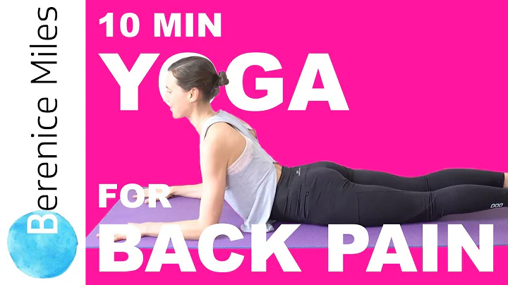 Yoga for Lower Back Pain Relief (10 Minute Easy Stretches) - Berenice Miles