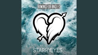 Video thumbnail of "Aiming For Angels - Starry Eyes"