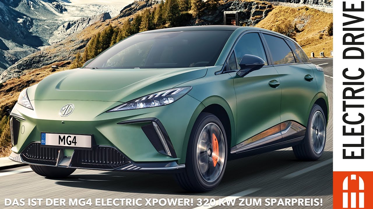 DAS ist der MG4 Electric XPOWER Preis Leistung Performance