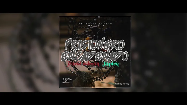 David Edman - Prisionero Encadenado ft. Jayden