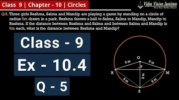 Class 9 Maths, Exercise 10.4 - Q 5 🌟 Circles 🌟 NCERT, CBSE 🎯
