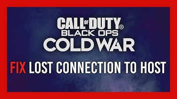Fix Lost Connection to Host | Black Ops: Cold War