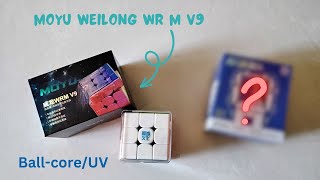 MoYu Weilong WR M V9 (Ball-core / UV) | And More...
