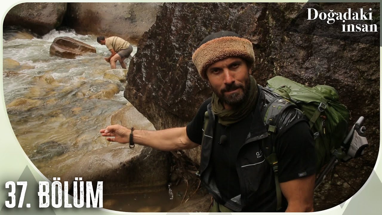 Doğadaki İnsan 37. Bölüm