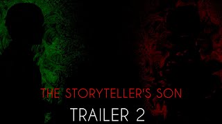 THE STORYTELLER'S SON- TRAILER 2 THE STORYTELLER'S SON- TRAILER 2