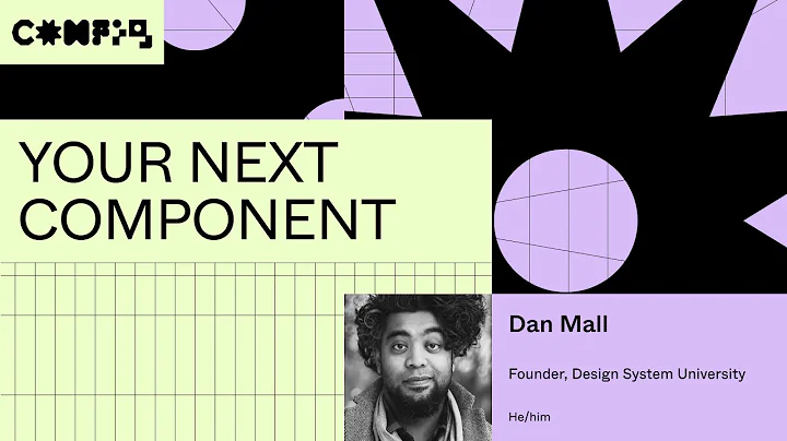Your next component - Dan Mall (Config 2023) - DayDayNews