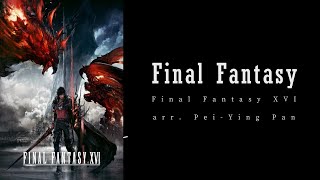 Final Fantasy (End Credit music) - Final Fantasy XVI