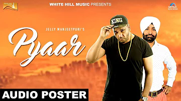 Pyaar (Audio Poster ) Sugar Singh |Jelly Manjeetpuri | White Hill Music |Releasing on 31 May