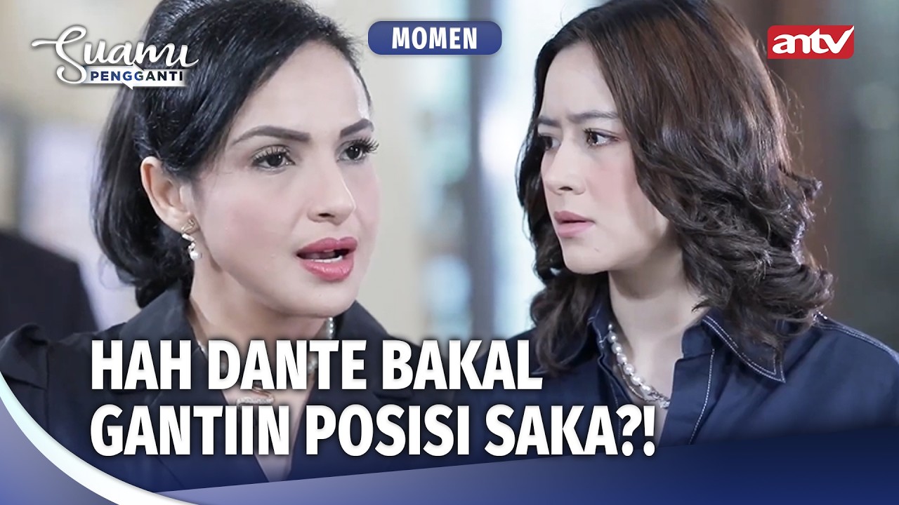 Dante Rebut Posisi Saka di Perusahaan Kusuma | Momen Ngeselin Suami Pengganti Eps 98 (3/3)
