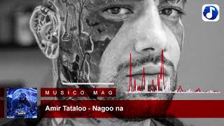 Amir Tataloo nagoo na | امیر تتلو نگو نه