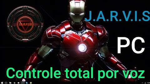 JARVIS - Assistente pessoal virtual - veja um pouco do que ele faz - 2019