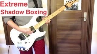 Extreme &quot;Shadow Boxing&quot; (Nuno Bettencourt) Guitar Cover