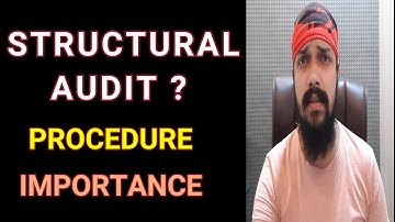 STRUCTURAL AUDIT /  STRUCTURAL AUDIT STEPS / STRUCTURAL AUDIT IMPORTANCE
