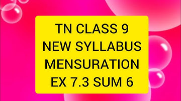 TN Samacheer 9 Maths New Syllabus Mensuration Ex 7.3 Sum 6.