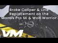 How to Replace the Brake Caliper and Line on the Mantis Pro SE and Wolf Warrior