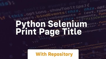 python selenium print page title