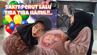 DRAMA LUCU , SAKIT PERUT , TIBA TIBA HAMIL DAN MELAHIRKAN