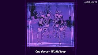 one dance - wizkid (original loop)