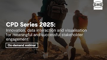 Webinar | CPD Series 2025 - Innovation, data interaction, visualisation for stakeholder engagement