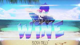 Bosh Milli - Wine