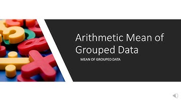Arithmetic Mean from Grouped Data | Lecture 5 | Statistics for Economist 804 | Business Statistics