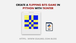 Creating a Flipping Bits Game in Python With Tkinter