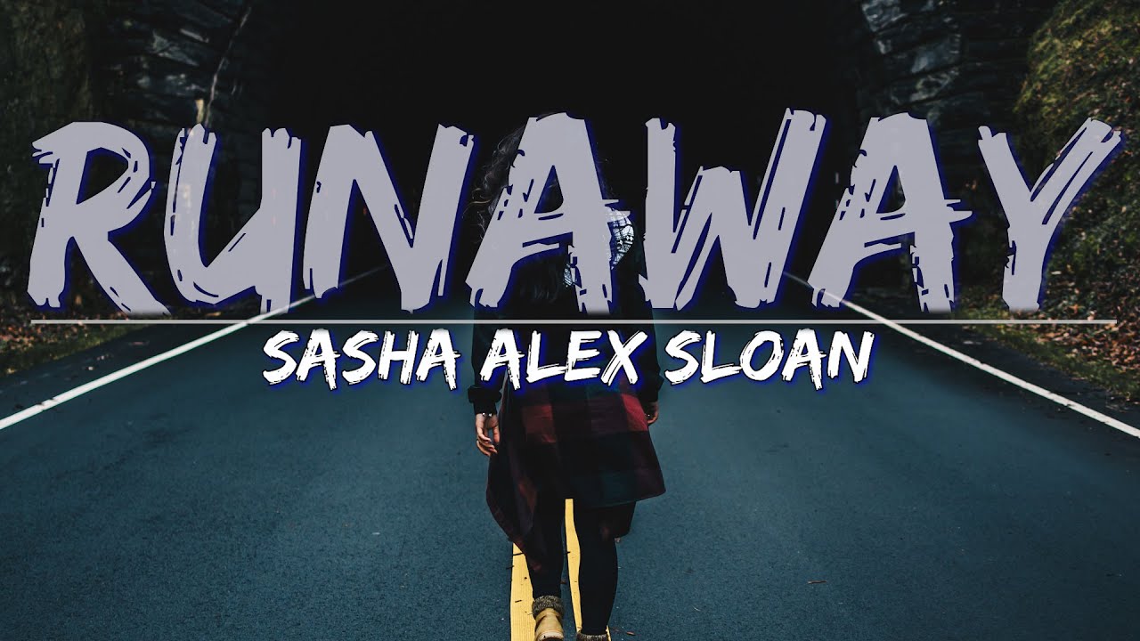 Sasha Alex Sloan Runaway (Clean) (Lyrics) Audio at 192khz, 4k Video