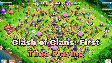 Clash of Clans: First Time Playing - Complete Beginner