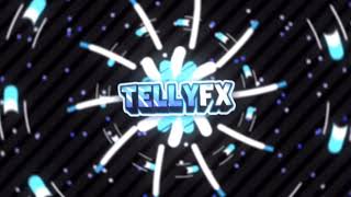TELLYFX ➟ Intro & Outro Order AM